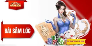Bài Sâm Lốc - 5 Phút Hiểu Rõ Toàn Bộ Cách Chơi Từ A Đến Z