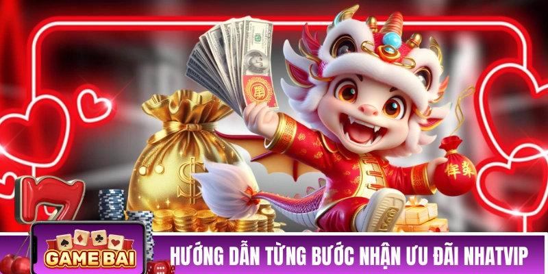 Hướng dẫn từng bước nhận ưu đãi của NHATVIP 