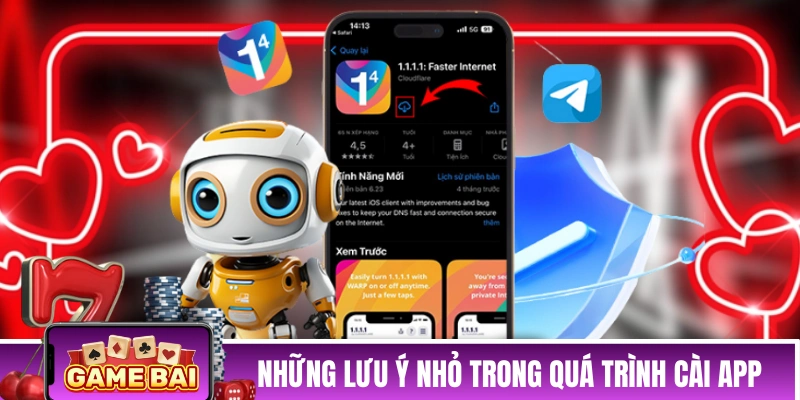 Những lưu ý nhỏ trong quá trình cài app cổng game