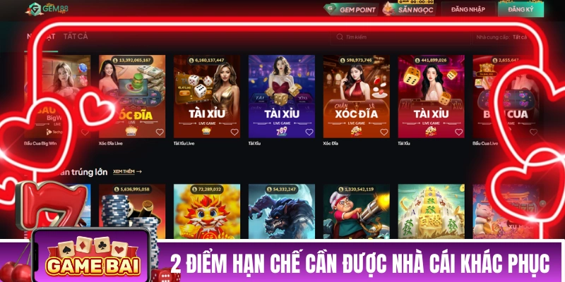 2 điểm hạn chế cần được nhà cái khác phục