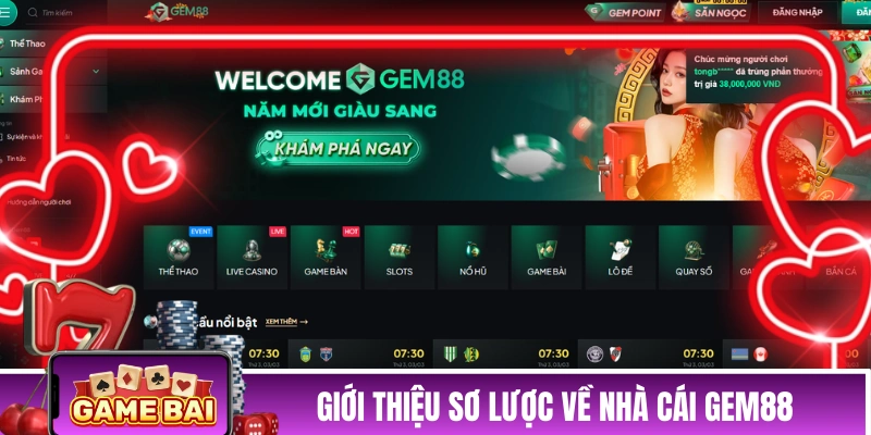 Giới thiệu sơ lược về nhà cái đổi thưởng GEM88 