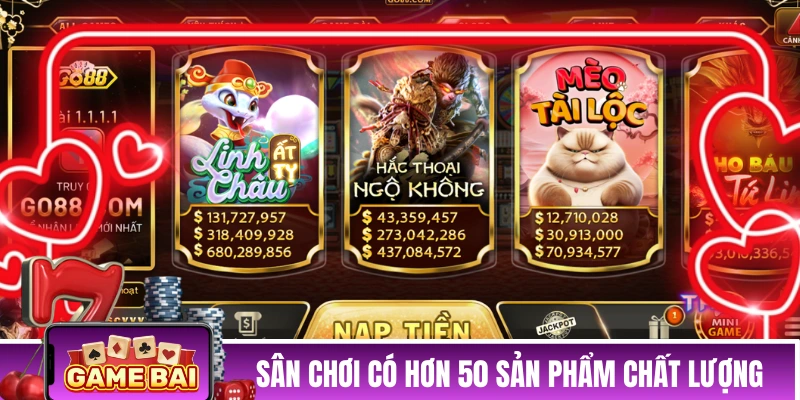Sân chơi có hơn 50 sản phẩm chất lượng
