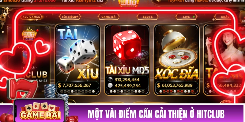 Một vài điểm cần cải thiện ở HITCLUB