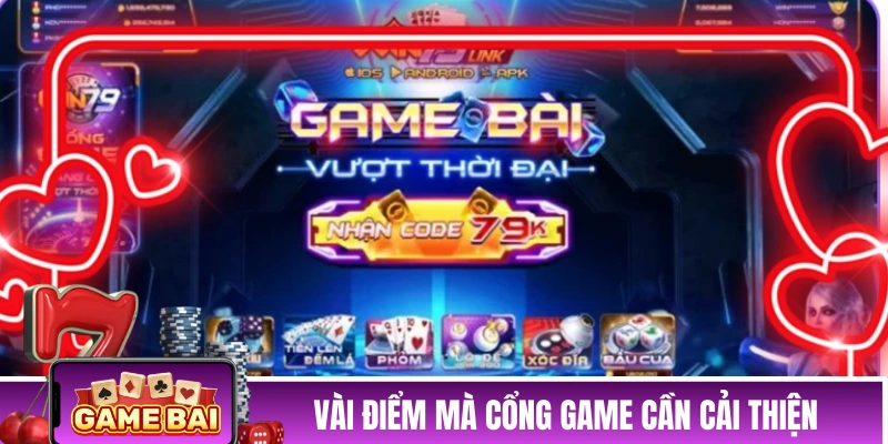 Một vài điểm mà cổng game cần cải thiện